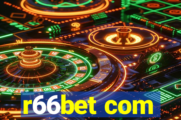 r66bet com